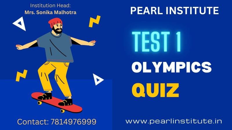 Test 1 of Olympic Games based Quiz by Pearl Institute Batala